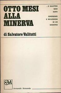 Otto mesi alla minerva e quattro mesi dopo - Salvatore Valitutti - copertina