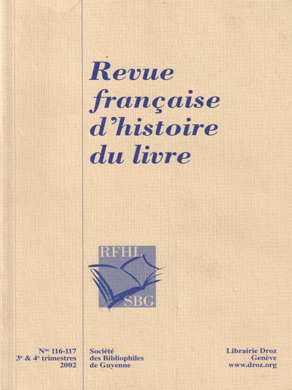 Revue francaise d'histoire du livre 116-117. Au siecle de Victor Hugo