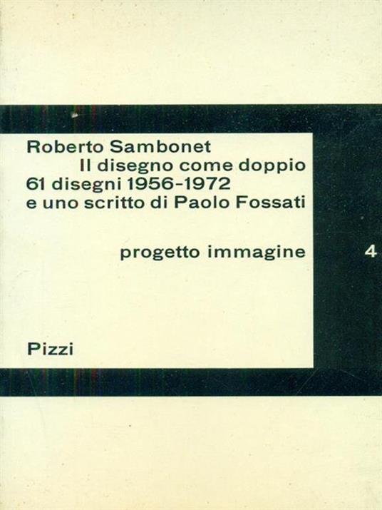 Roberto Sambonet il disegno come doppio - Roberto Sambonet - copertina