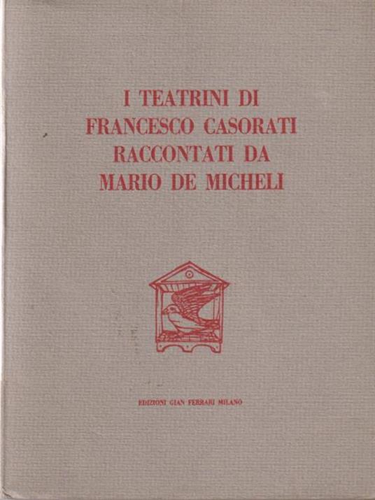 I Teatrini di francesco casorati raccontati da Mario de Micheli - Mario De Micheli - copertina
