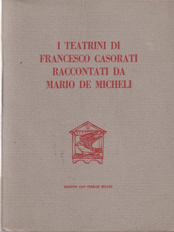 I Teatrini di francesco casorati raccontati da Mario de Micheli