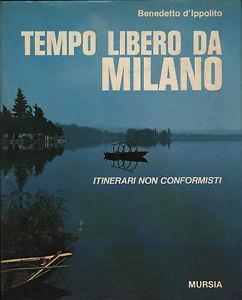 Tempo libero da Milano - Benedetto D'Ippolito - copertina