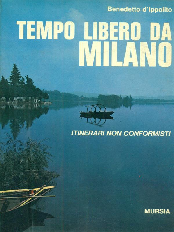 Tempo libero da Milano