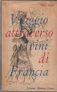 Viaggio Attraverso I Vini Di Francia