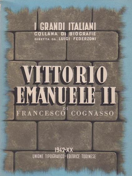 Vittorio Emanuele II - Francesco Cognasso - copertina