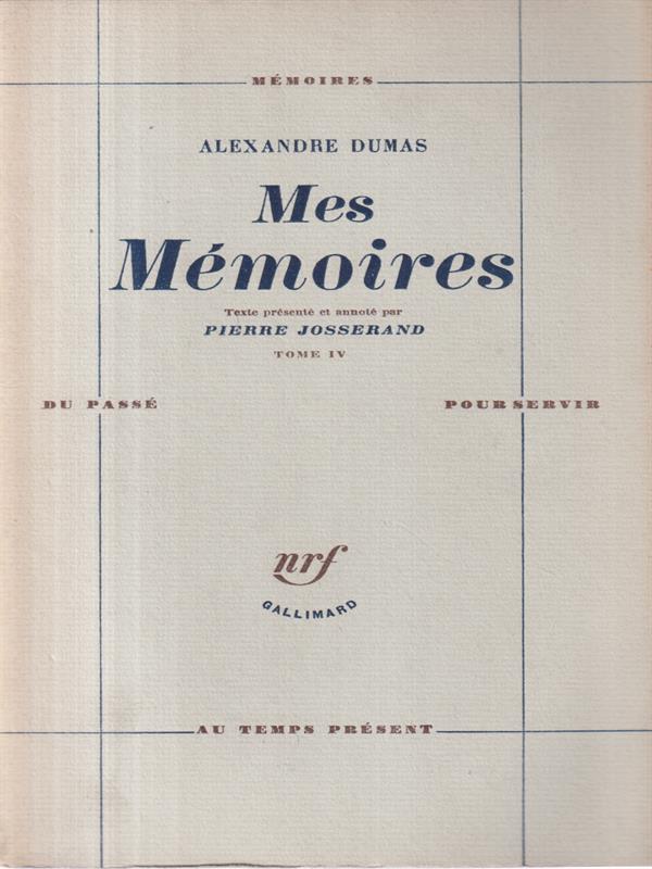 Alexandre Dumas memoires 19 tome 4