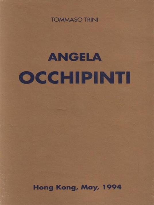 Angela Occhipinti. Lungo le distanze - Tommaso Trini - copertina