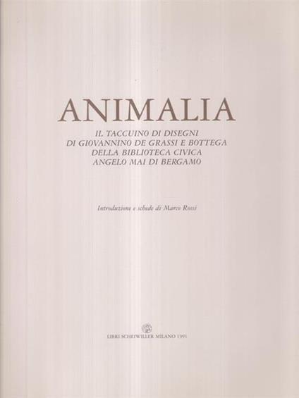 Animalia. Taccuino disegni Giovannino De grassi. Con illustrazioni di Giovannino De Grassi - Marco Rossi - copertina