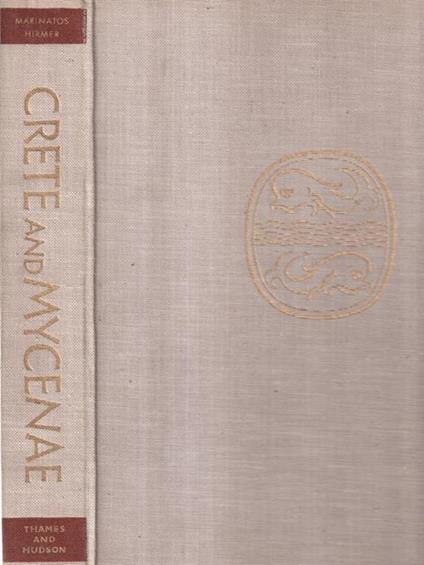 Crete and Mycenae - Spyridon Marinatos - copertina