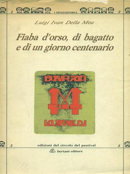 Fiaba d'orso di bagatto e di un giorno centenario - Luciano Della Mea - copertina