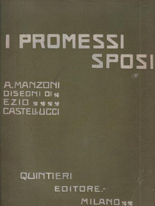 I promessi sposi. Con illustrazioni di Ezio Castellucci Quintieri - Alessandro Manzoni - copertina