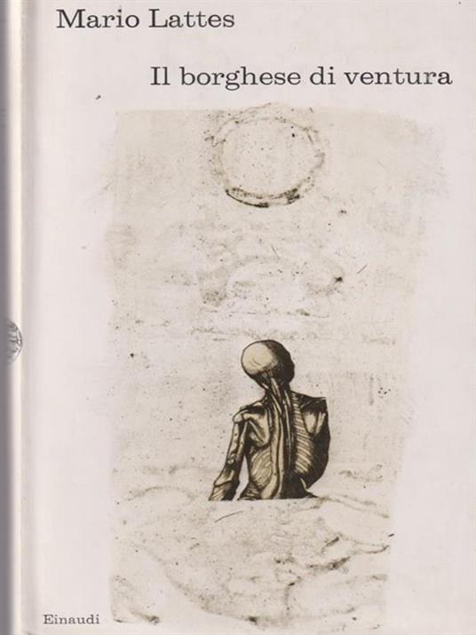 Il borghese di ventura - Mario Lattes - copertina