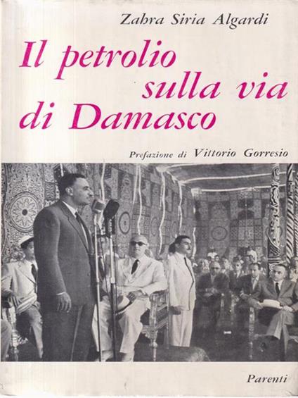 Il petrolio sulla via di Damasco - Zara Algardi - copertina