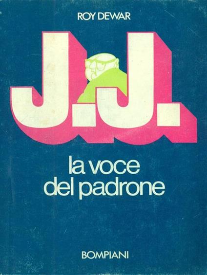 J. J. La voce del padrone - Roy Dewar - copertina