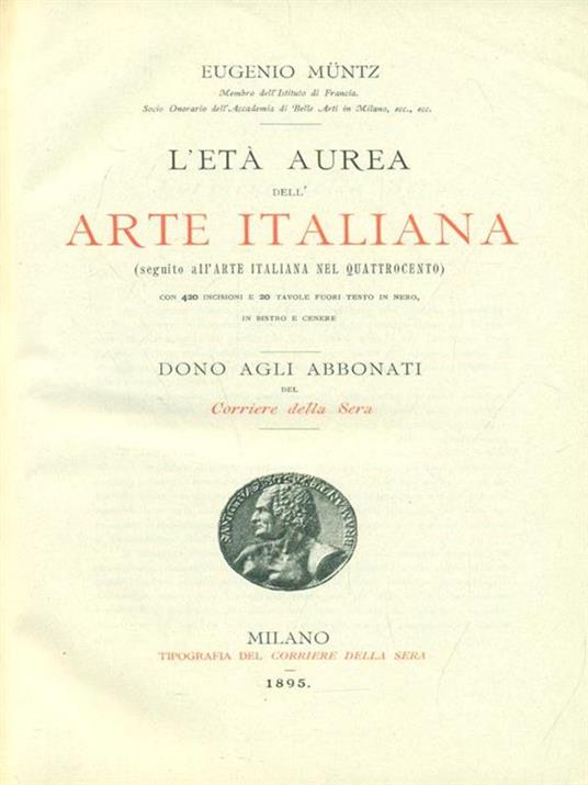 L' età aurea dell'arte italiana - Eugène Müntz - copertina