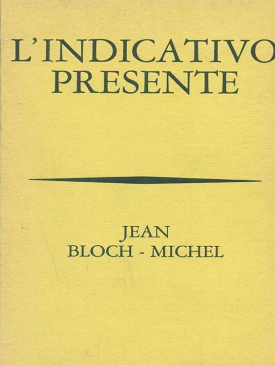 L' indicativo presente - Jean Bloch-Michel - copertina