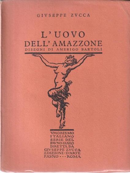 L' uovo dell'amazzone. con illustrazioni di Amerigo Bartoli - Giuseppe Zucca - copertina