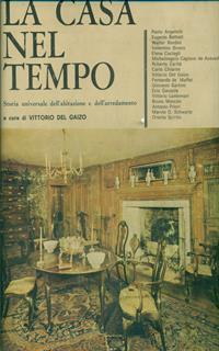 La casa nel tempo. 3 Volumi