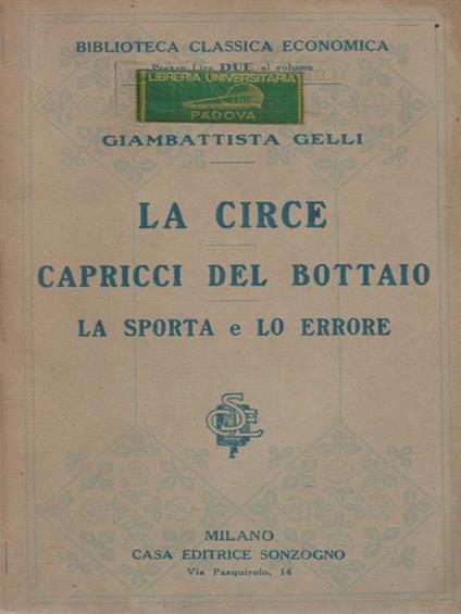 La Circe Capricci Del Bottaio La Sporta E Lo Errore - Giambattista Gelli - copertina