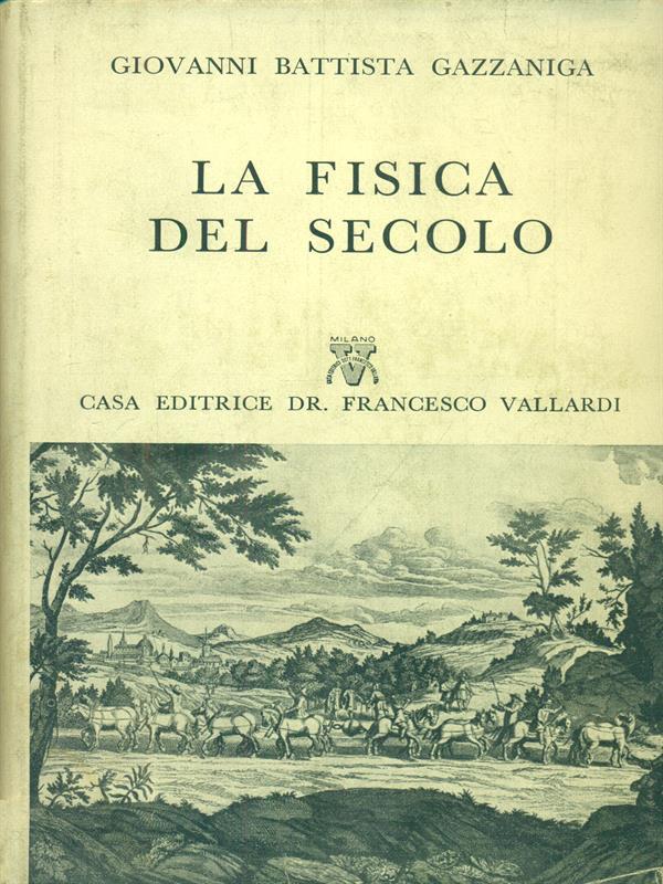 La fisica del secolo