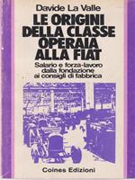 Le origini della classe operaia alla Fiat