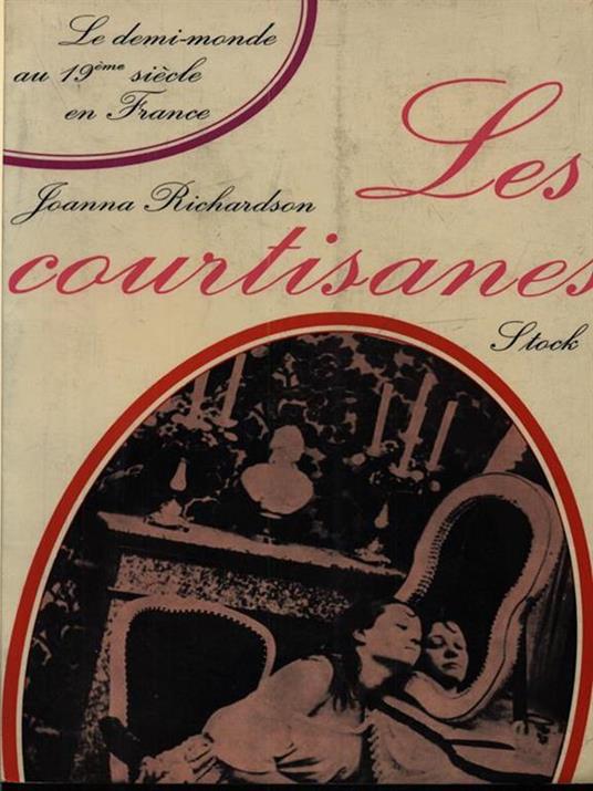 Les courtisanes - Joanna Richardson - copertina