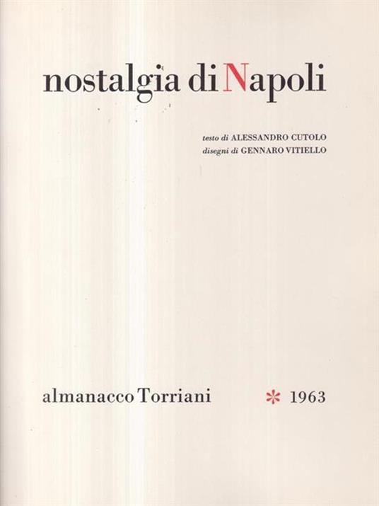 Nostalgia di Napoli. Con illustrazioni di Gennaro Vitiello - Alessandro Cutolo - copertina