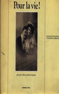 Pour la vie! Gli sposi nelle cartoline d'epoca