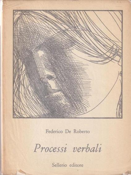 Processi verbali - Federico De Roberto - copertina