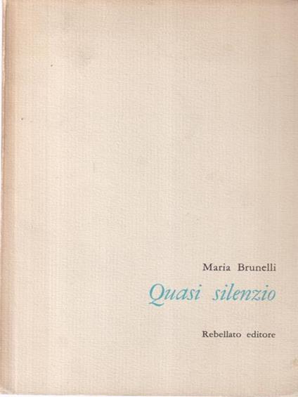 Quasi silenzio - Maria Brunelli - copertina
