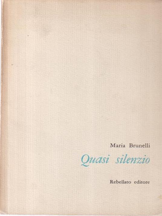 Quasi silenzio - Maria Brunelli - copertina