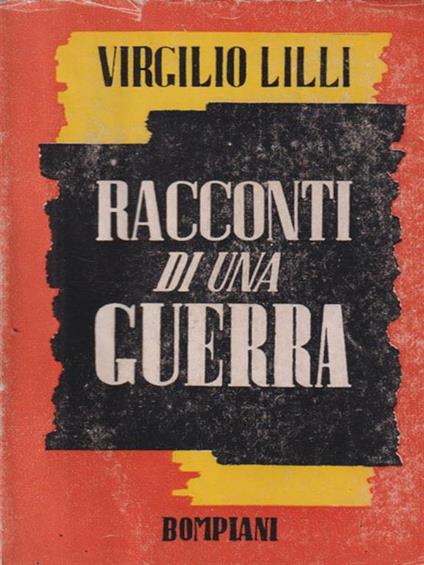 Racconti di una guerra - Virgilio Lilli - copertina