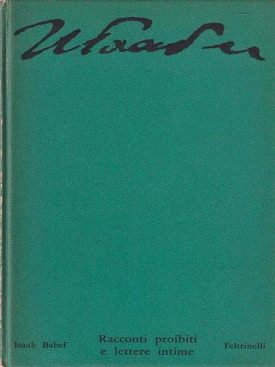 Racconti proibiti e lettere intime - Isaak Babel' - copertina