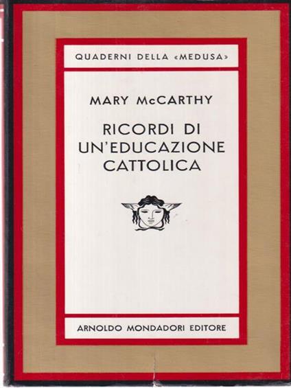Ricordi di un'educazione cattolica - Mary McCarthy - copertina