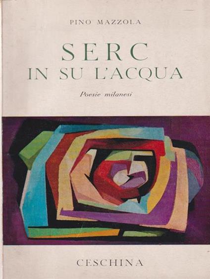 Serc in su l'acqua - Pino Mazzola - copertina