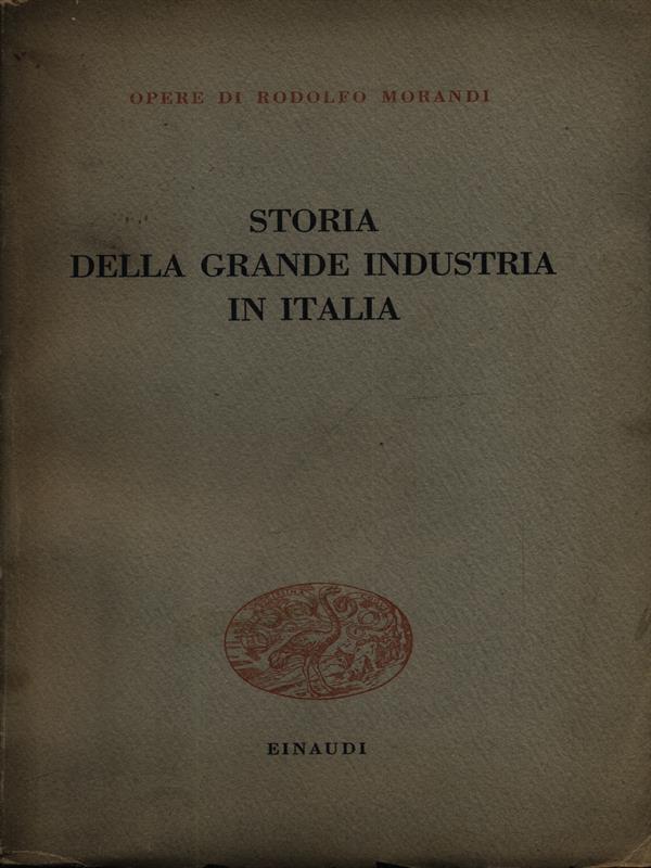 Storia della grande industria in Italia