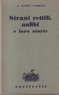 Strani rettili anfibi e loro storie