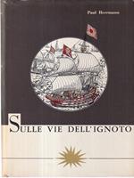 Sulle vie dell'ignoto