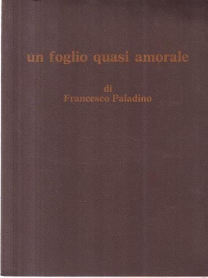 Un Foglio Quasi Amorale - Francesco Paladino - copertina