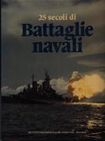 25 secoli di battaglie navali