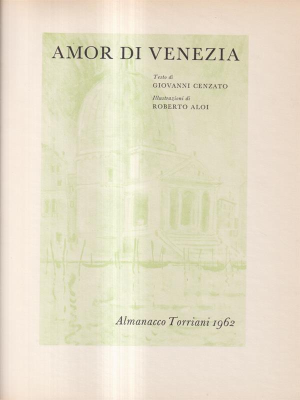 Amor di Venezia. Almanacco Torriani. 1962