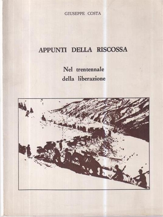 Appunti sulla riscossa. Prima edizione - Giuseppe Costa - copertina