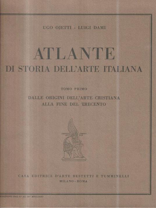 Atlante di storia dell'arte italiana. 2 Voll - Ugo Ojetti - copertina