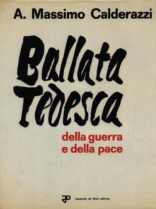 Ballata tedesca della guerra e della pace - Massimo A. Calderazzi - copertina