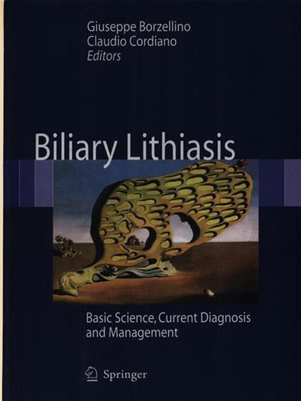 Biliary Lithiasis. Basic Science, Current Diagnosis and Management - copertina