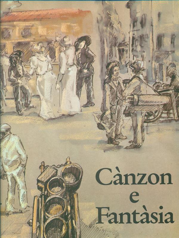 Cànzon e Fantàsia. Canti popolari interpretati da artisti contemporanei