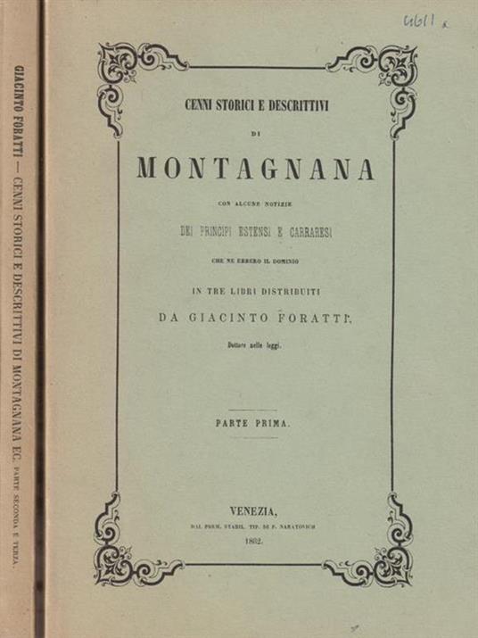 Cenni storici e descrittivi di montagnana 2 volumi. Copia anastatica 1863 - Giacinto Foratti - copertina