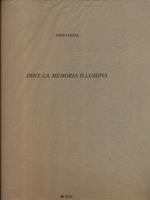 Dove la memoria illumina