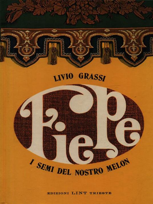 Fiepe. I semi del nostro melon - Livio Grassi - copertina