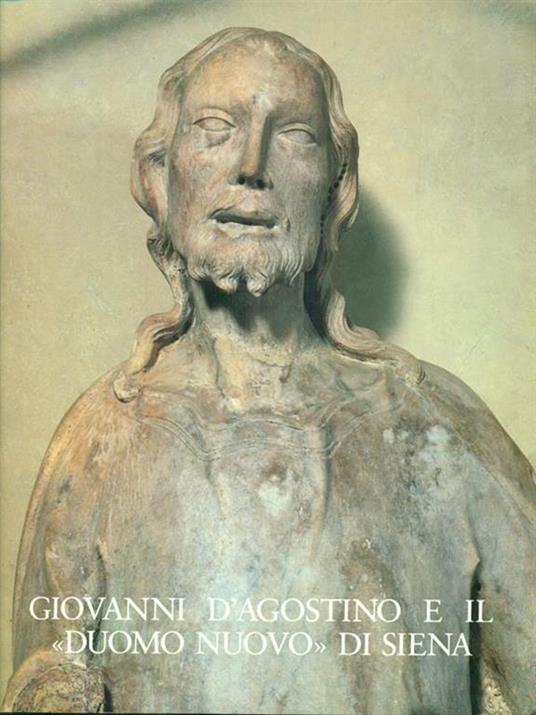 Giovanni D'Agostino e il Duomo Nuovo di Siena - copertina